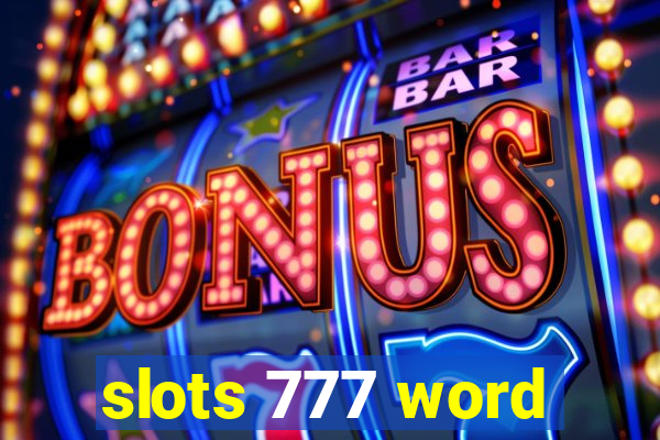 slots 777 word